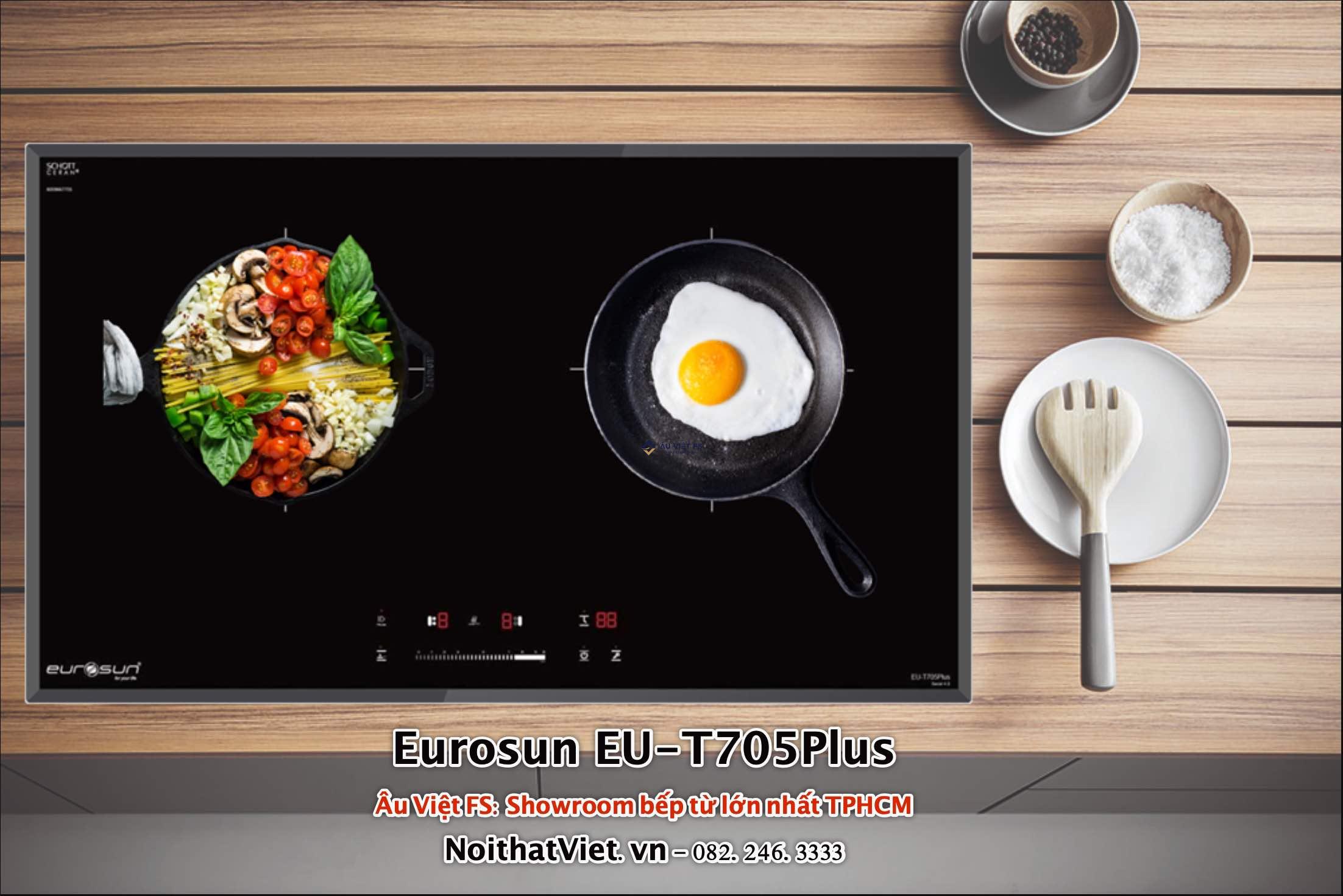 Giá bếp từ Eurosun 2023, Eurosun EU-T705Plus 2023, Eurosun EU-T705Plus, Eurosun EU-T705, Eurosun T705Plus, Showroom Eurosun, Eurosun TPHCM, Eurosun Bình Dương, Bếp từ đôi, Bếp từ Malaysia, Giá bếp từ, Giá Eurosun, Schott Ceran